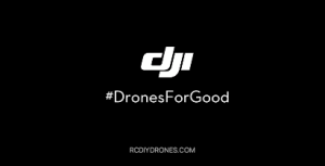Drones For Good : DJI – The King of Camera Drones